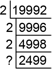 Dividing 4,998 by 2, we get 2,499.
