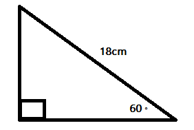 A right triangle with an acute angle of 60 degrees and a hypotenuse of 18 cm.