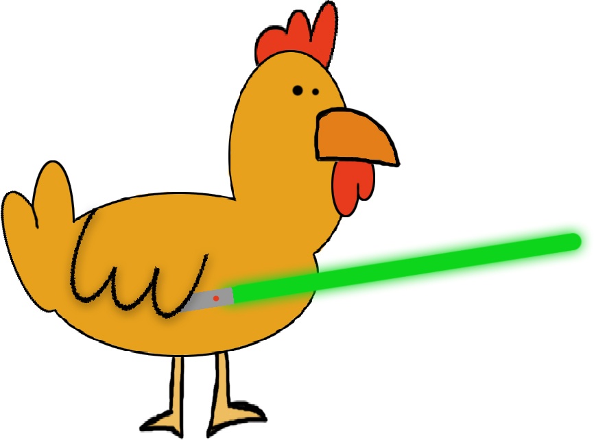 Chicken with a lightsaber.