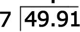 49.91 / 7 =