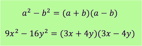 a^2 - b^2 = (a + b)(a - b), 9x^2 - 16y^2 = (3x + 4y)(3x -  4y)
