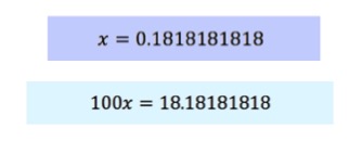 x = 0.181818181818

100x = 18.1818181818