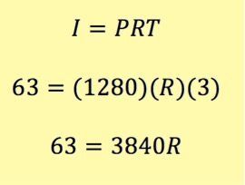 I = PRT
63 = (1280)(R)(3)
63 = 3840R