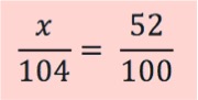 x/104 = 52/100
