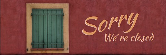 Sorry we're closed sign.