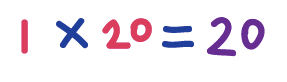 1 x 20 = 20