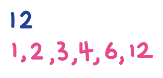 12
1, 2, 3, 4, 6, 12