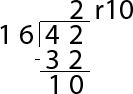 42/16 = 2 r10