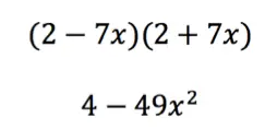 (2 - 7x)(2 + 7x)

4 - 49x^2