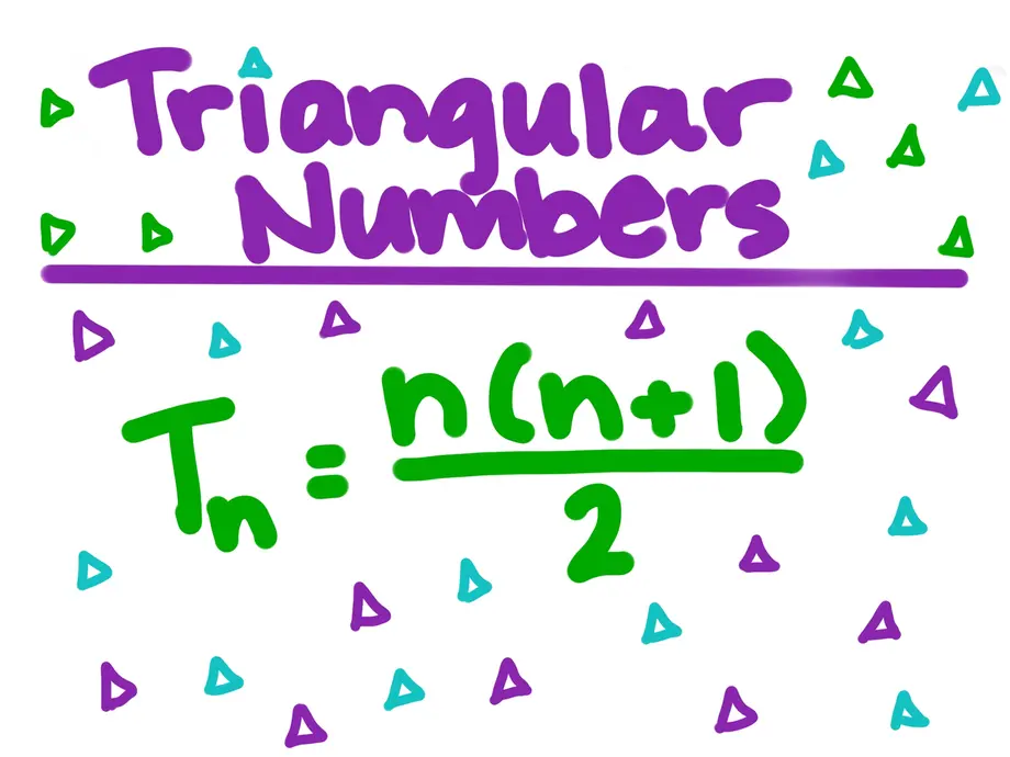 Triangular Numbers
T_n = [n(n+1)]/2